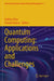 Quantum Computing: Applications and Challenges by Habiba Drias