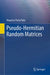 Pseudo-Hermitian Random Matrices by Mauricio Porto Pato