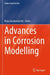 Advances in Corrosion Modelling by Reza Javaherdashti