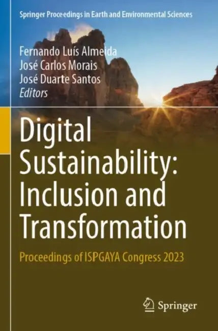 Digital Sustainability: Inclusion and Transformation by Fernando Luís Almeida