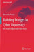 Building Bridges in Cyber Diplomacy: How Brazil Shaped Global Cyber Norms by Alexandra Paulus