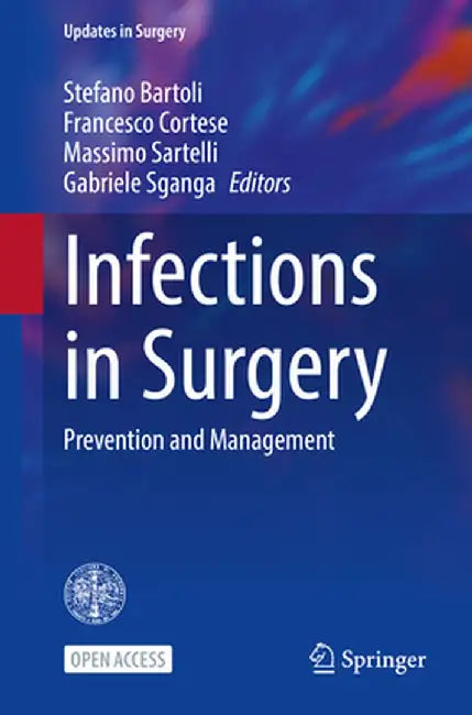 Infections in Surgery: Prevention and Management by Stefano Bartoli