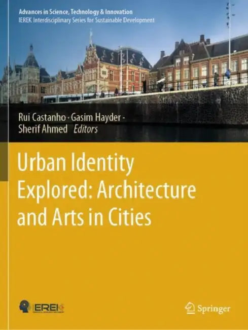 Urban Identity Explored: Architecture and Arts in Cities by Rui Castanho