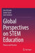 Global Perspectives on STEM Education: Theory and Practice by Isha Decoito
