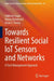 Towards Resilient Social IoT Sensors and Networks: A Trust Management Approach by Subhash Sagar