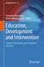 Education, Development and Intervention: Toward Participatory and Integrated Solutions by Stamatios Papadakis