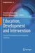 Education, Development and Intervention: Toward Participatory and Integrated Solutions by Stamatios Papadakis
