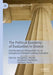 The Political Economy of Evaluation in Greece: Interdisciplinary Perspectives for an Inclusive and Forward-Looking Evaluation by Panagiotis E. Petrakis