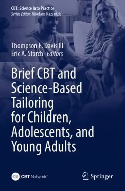 Brief CBT and Science-Based Tailoring for Children, Adolescents, and Young Adults by Thompson E. Davis III