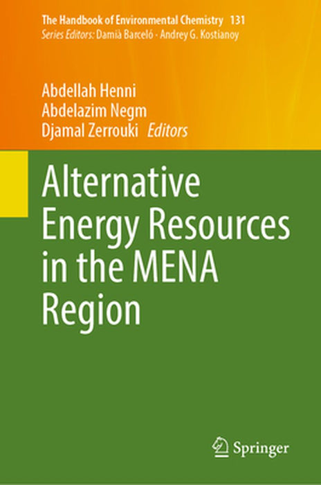 Alternative Energy Resources in the Mena Region by Abdellah Henni
