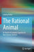 The Rational Animal: In Search of Complex Cognition in Non-Human Animals by Ludwig Huber