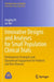 Innovative Designs and Analyses for Small Population Clinical Trials: Development Strategies and Operational Engagement for Pediatric and Rare Disease by Jingjing Ye