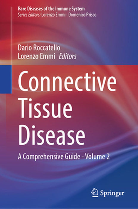 Connective Tissue Disease: A Comprehensive Guide - Volume 2 by Dario Roccatello
