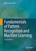 Fundamentals of Pattern Recognition and Machine Learning by Ulisses Braga-Neto