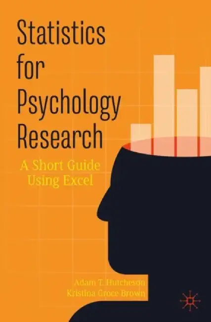 Statistics for Psychology Research by Adam T. Hutcheson