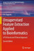 Unsupervised Feature Extraction Applied to Bioinformatics: A Pca Based and TD Based Approach by Y-H Taguchi