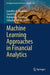 Machine Learning Approaches in Financial Analytics by Leandros A. Maglaras