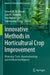 Innovative Methods in Horticultural Crop Improvement: Molecular Tools, Nanotechnology and Artificial Intelligence by Jameel Al-Khayri