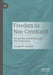 Freedom as Non-Constraint: Beyond Non-Interference and Non-Domination by George W. Rainbolt