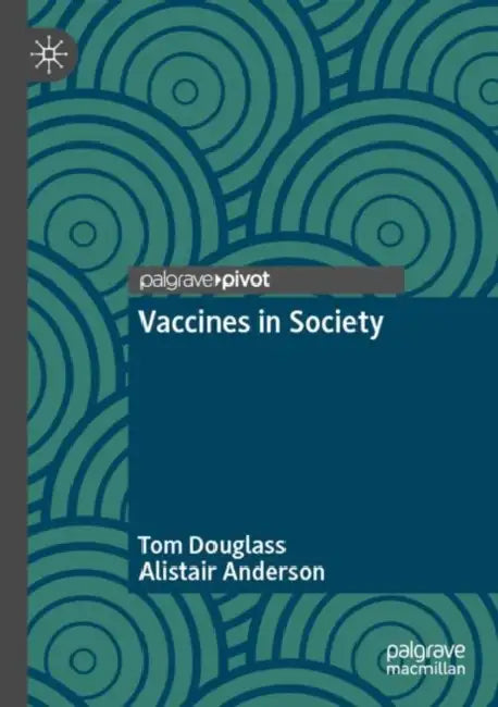 Vaccines in Society by Tom Douglass