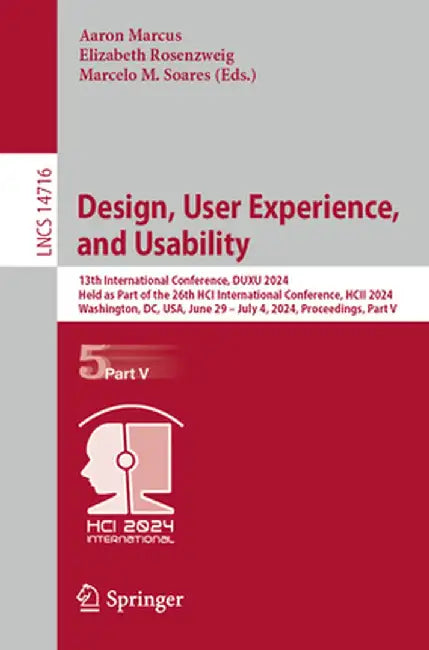 Design, User Experience, and Usability: 13th International Conference, Duxu 2024, Held as Part of the 26th Hci International Conference, Hcii 2024, Wa by Aaron Marcus