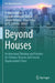 Beyond Houses: Architectural Thinking and Practice for Climate, Disaster and Forced Displacement Crises by A. Nuno Martins