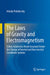The Laws of Gravity and Electromagnetism: A Non-Relativistic Model Invariant Under the Change of Inertial and Non-Inertial Coordinate Systems by Arkady Poliakovsky