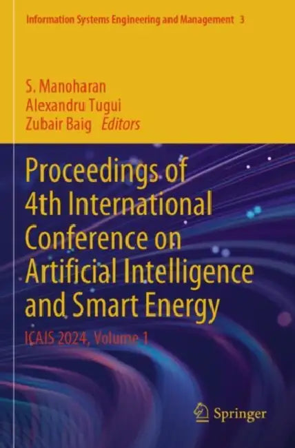 Proceedings of 4th International Conference on Artificial Intelligence and Smart Energy: Icais 2024 by S. Manoharan