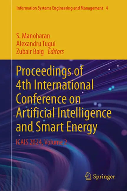 Proceedings of 4th International Conference on Artificial Intelligence and Smart Energy: Icais 2024, Volume 2 by S. Manoharan