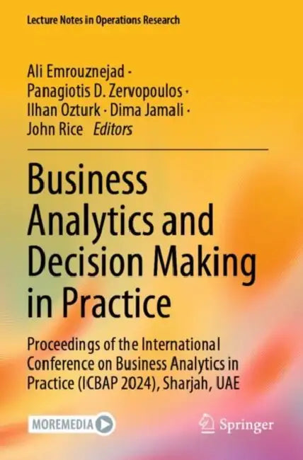 Business Analytics and Decision Making in Practice: Proceedings of the International Conference on Business Analytics in Practice (Icbap 2024), Sharja by Ali Emrouznejad