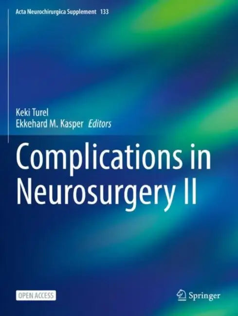 Complications in Neurosurgery II by Keki Turel