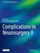 Complications in Neurosurgery II by Keki Turel