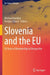 Slovenia and the EU: 20 Years of Membership in Perspective by Michael Kaeding