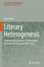 Literary Heterogenesis: Diagrammatic Dynamics. the Interplay Between the Virtual and the Actual by Noëlle Batt
