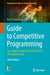 Guide to Competitive Programming: Learning and Improving Algorithms Through Contests by Antti Laaksonen