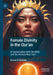 Female Divinity in the Qur’an: In Conversation with the Bible and the Ancient Near East by Emran El-Badawi