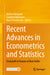 Recent Advances in Econometrics and Statistics: Festschrift in Honour of Marc Hallin by Matteo Barigozzi