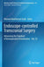 Endoscope-controlled Transcranial Surgery: Advancing the Standard of Intraoperative Visualization by Waleed Abdelfattah Azab