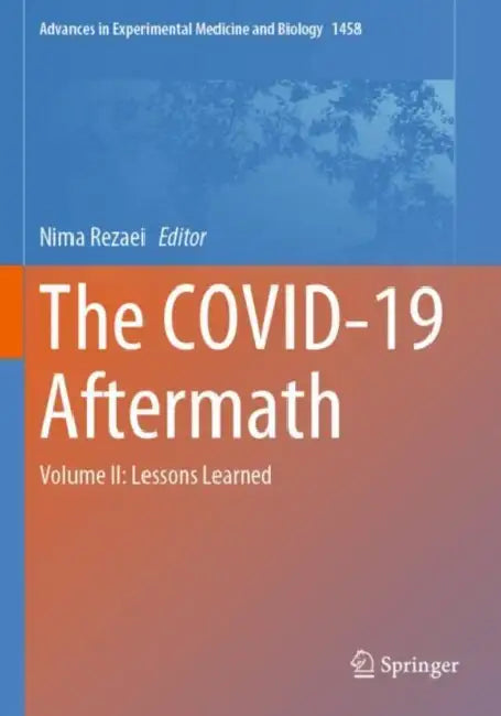 The COVID-19 Aftermath: Lessons Learned by Nima Rezaei