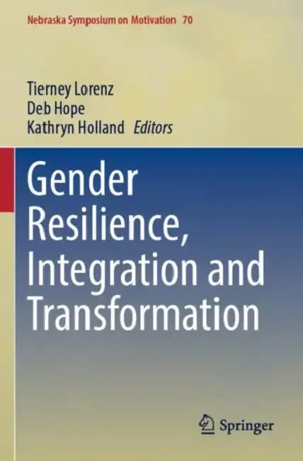 Gender Resilience, Integration and Transformation by Tierney Lorenz