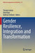 Gender Resilience, Integration and Transformation by Tierney Lorenz