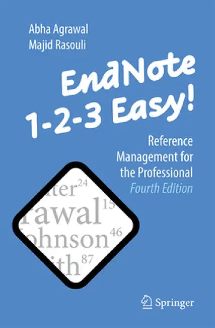Endnote 1-2-3 Easy!: Reference Management for the Professional by Abha Agrawal