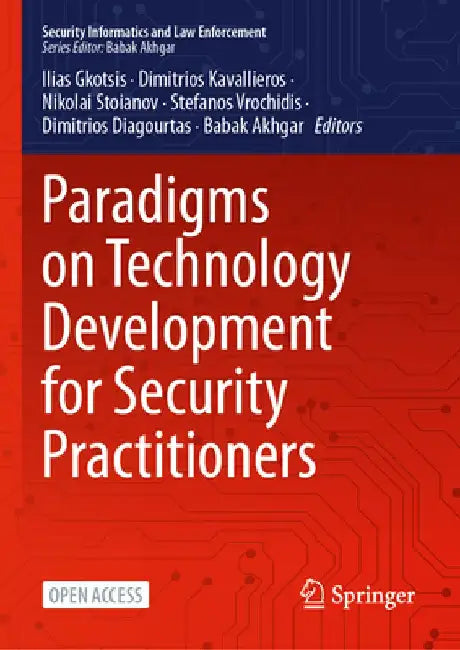 Paradigms on Technology Development for Security Practitioners by Babak Akhgar