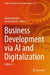 Business Development via AI and Digitalization by Allam Hamdan
