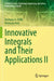 Innovative Integrals and Their Applications II by Anthony A. Ruffa