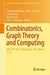 Combinatorics, Graph Theory and Computing: Seiccgtc 2022, Boca Raton, Usa, March 7-11 by Frederick Hoffman