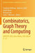 Combinatorics, Graph Theory and Computing: Seiccgtc 2022, Boca Raton, Usa, March 7-11 by Frederick Hoffman