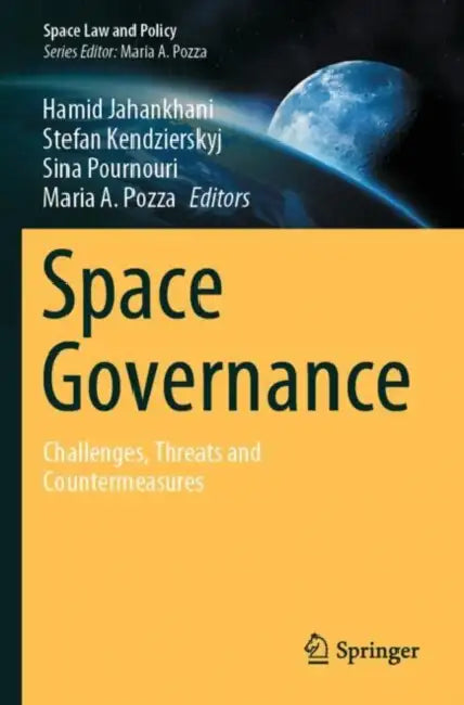 Space Governance: Challenges, Threats and Countermeasures by Hamid Jahankhani