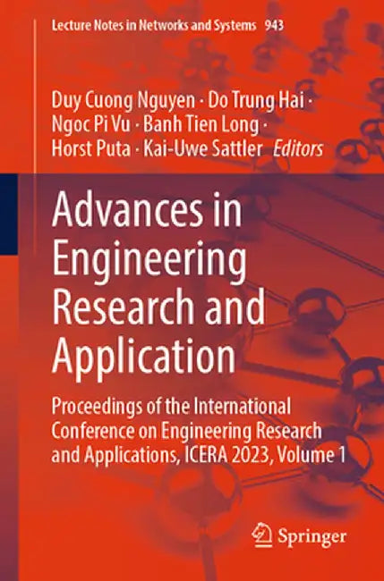 Advances in Engineering Research and Application: Proceedings of the International Conference on Engineering Research and Applications, Icera 2023, Vo by Duy Cuong Nguyen
