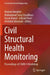 Civil Structural Health Monitoring: Proceedings of Cshm-9 Workshop by Waleed Abdullah